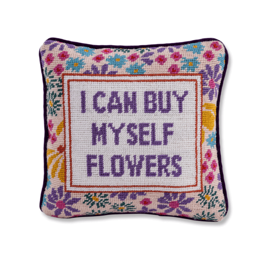 I Can Buy Myself Flowers Needlepoint Pillow